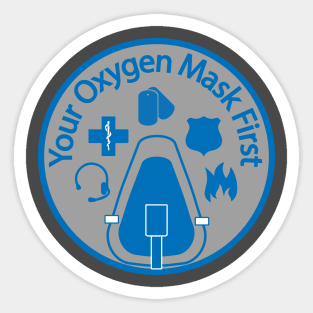 Your Oxygen Mask First Sticker